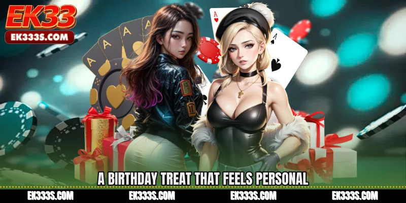 A Birthday Treat That Feels Personal