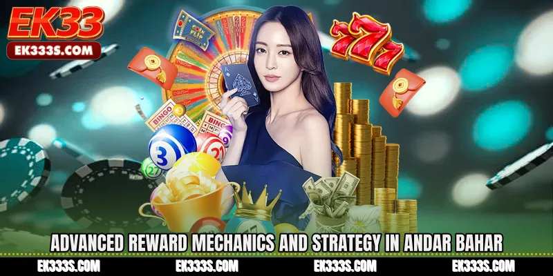 Advanced Reward Mechanics and Strategy in Andar Bahar