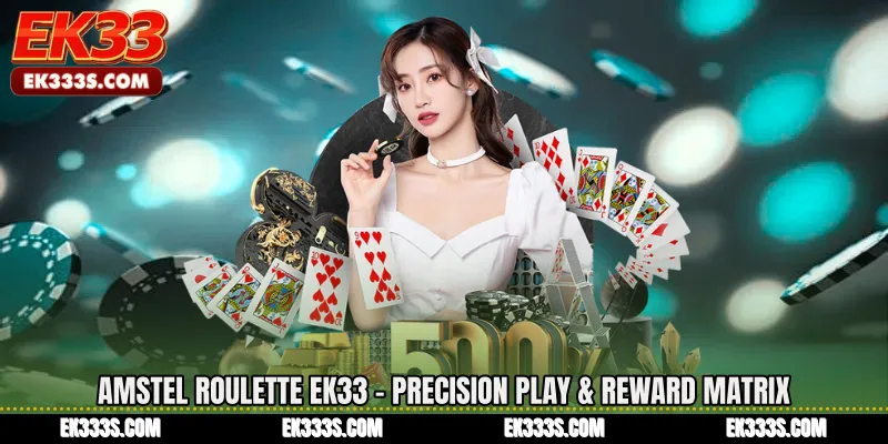 Amstel Roulette ek333 - Precision Play & Reward Matrix