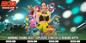 Bombing Fishing ek333 - Explosive Strategy & Reward Depth