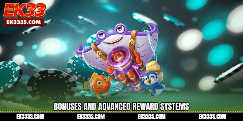 Bonuses and Advanced Reward Systems