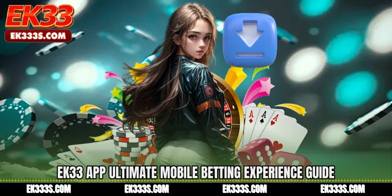ek333 App Ultimate Mobile Betting Experience Guide