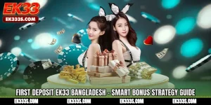 First Deposit ek333 Bangladesh - Smart Bonus Strategy Guide