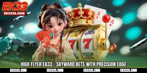 High Flyer ek333 - Skyward Bets With Precision Edge