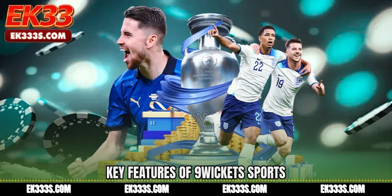 Key Features of 9Wickets Sports