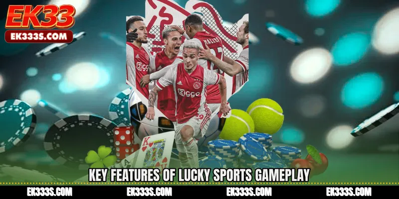 Key features of Lucky Sports gameplay