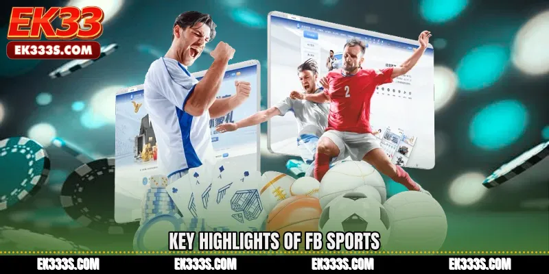 Key Highlights of FB Sports