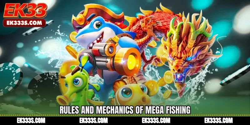 Rules and Mechanics of Mega Fishing