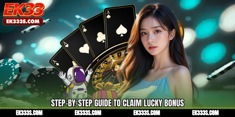 Step-by-Step Guide to Claim Lucky Bonus