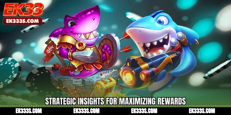 Strategic Insights for Maximizing Rewards