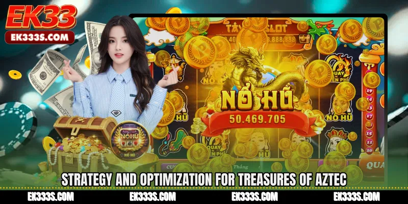 Strategy and Optimization for Treasures of Aztec