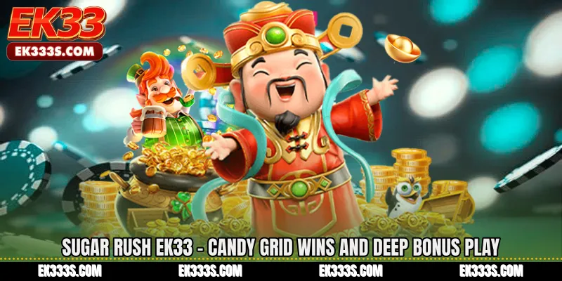 Sugar Rush ek333 - Candy Grid Wins and Deep Bonus Play