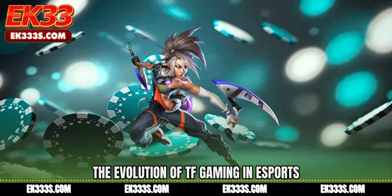 The Evolution of TF Gaming in Esports