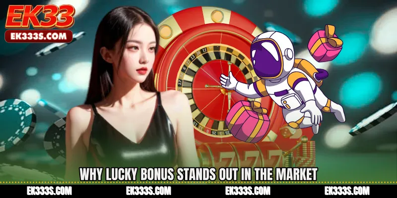 Why Lucky Bonus Stands Out in the Market